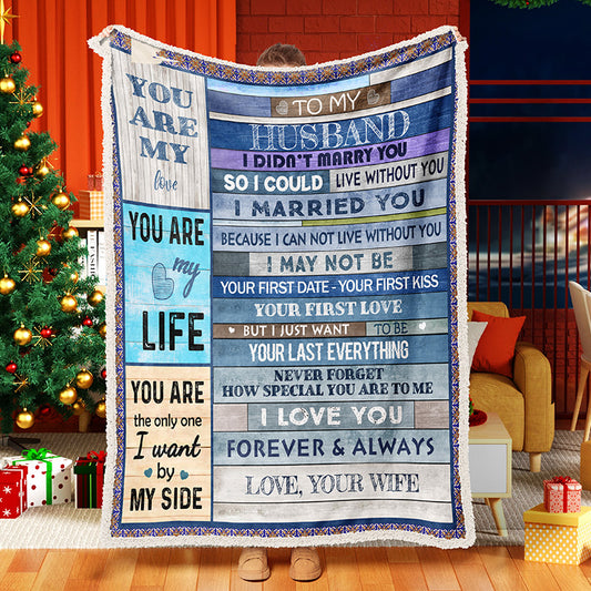GIft For Husband To Husband Your Last Everything Blanket
