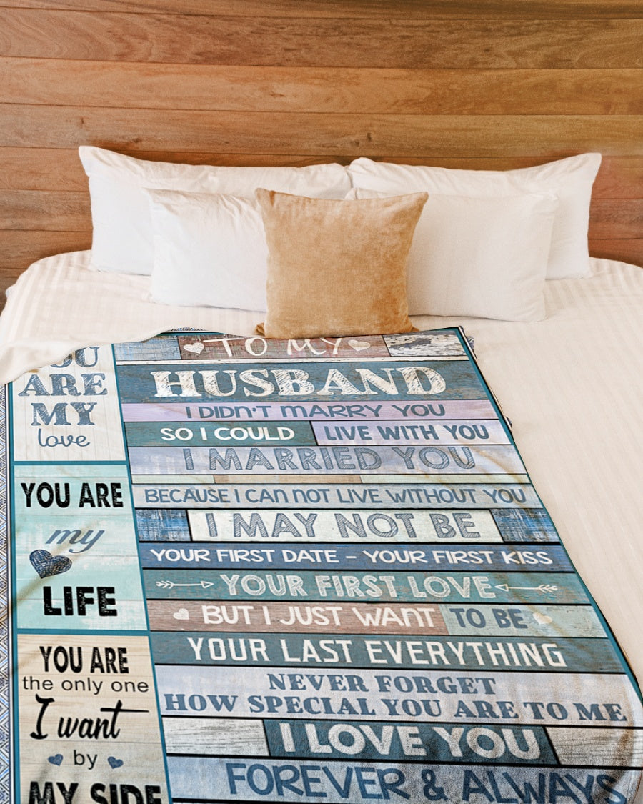 GIft For Husband To Husband Your Last Everything Blanket