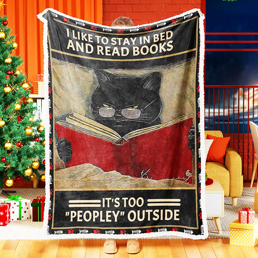 Grumpy Black Cat I Like To Stay In Bed And Read Books Blanket