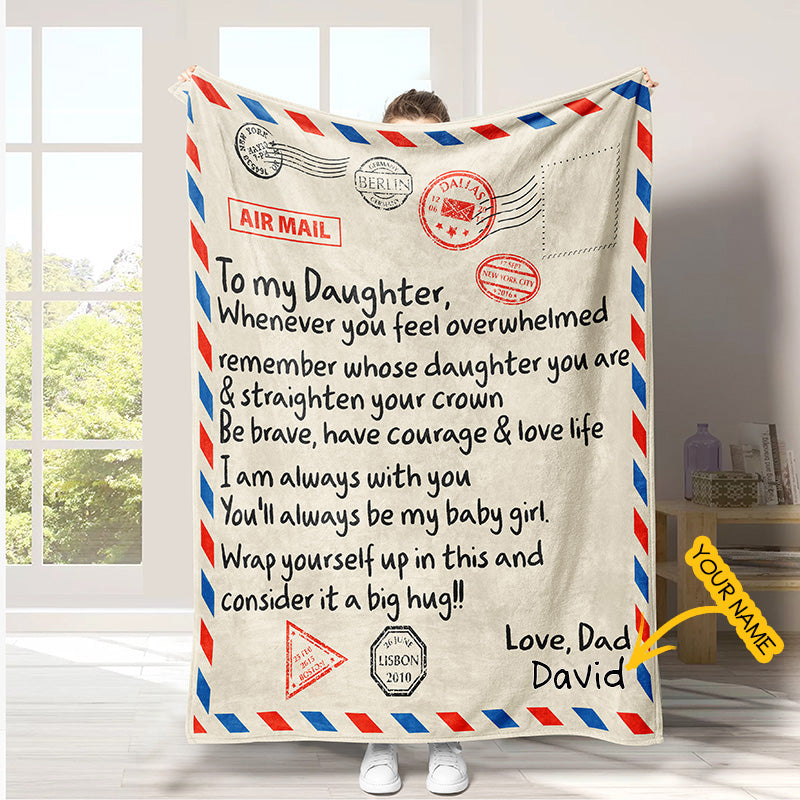 Personalized Blanket To Daughter Dad Always Be With You Blanket