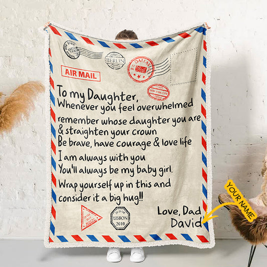 Personalized Blanket To Daughter Dad Always Be With You Blanket